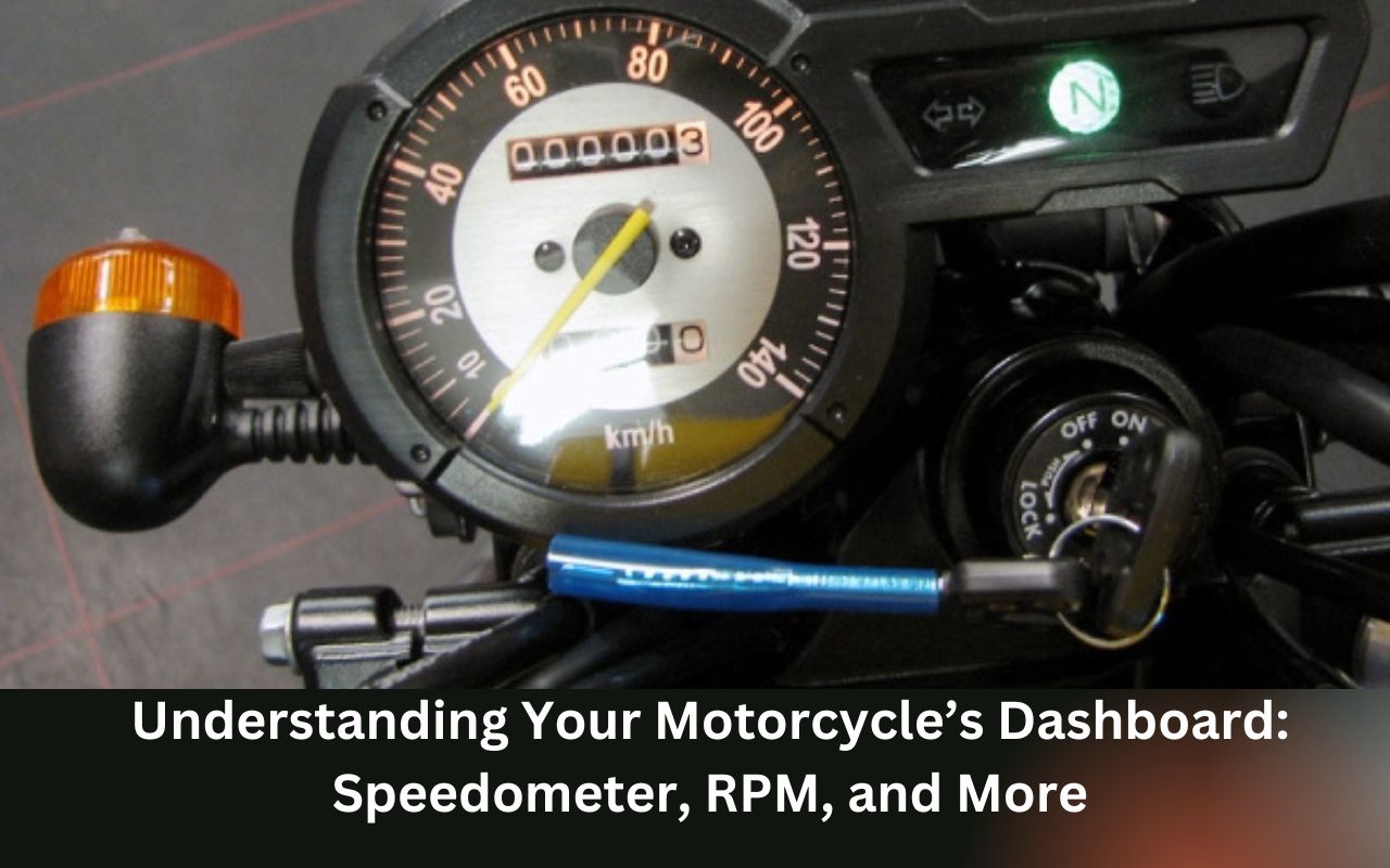 Understanding Your Motorcycle’s Dashboard: Speedometer, RPM, and More