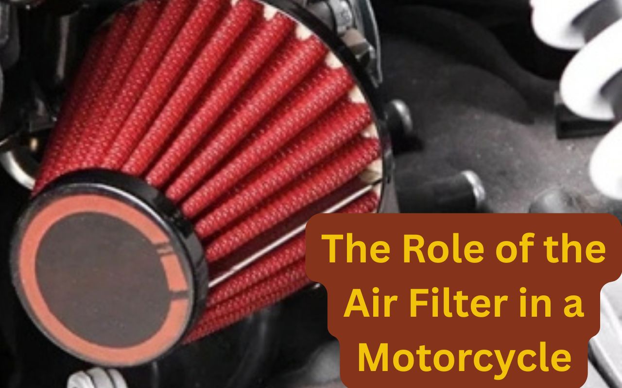 The Role of the Air Filter in a Motorcycle
